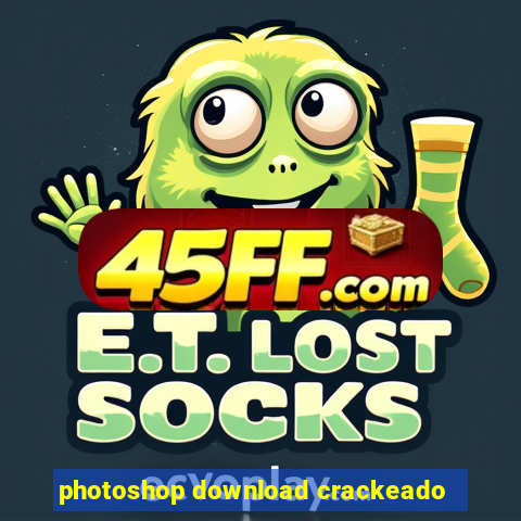 photoshop download crackeado